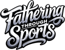 Fathering Through Sports